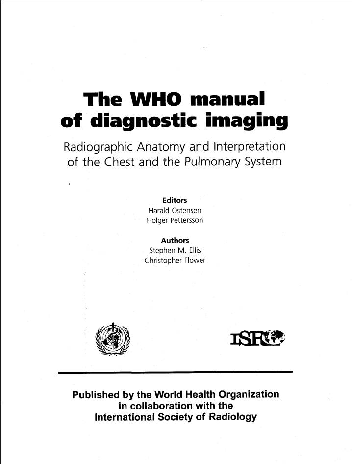WHO Manual of Diagnostic Imaging – Chest and Pulmonary System